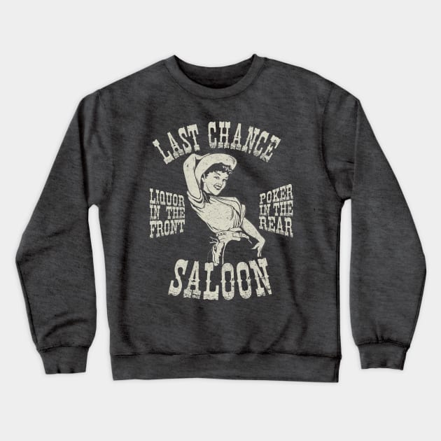 Last Chance Saloon Crewneck Sweatshirt by BOEC Gear